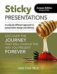 Free eBook Sticky Presentations: A uniquely different approach to presentation design and delivery @ Amazon