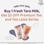 Buy a Fresh Taro Milk, Get $2 off a Premium Tea & Tea Latte Series at Milksha