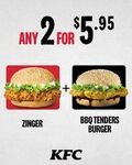 Any 2 for $5.95 (Zinger, BBQ Tenders Burger, KFChicken or BBQ Pockett) at KFC