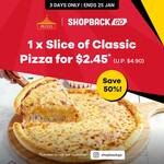 1 Slice of Classic Pizza for $2.45 (U.P. $4.90) at Pezzo Pizza via Shopback GO