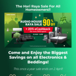[Audio House Raya Sale 2023] ~ Up to 90% Off Plus 20% eCashback With Every $100 Purchase!