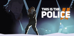 This Is The Police 2 for $4.49 from Google Play Store
