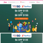 $6 off ($135 Min Spend) or $8 off ($150 Min Spend) FairPrice Voucher for $1.03 at Fave