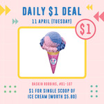 Single Scoop of Ice Cream for $1 at Baskin Robbins (Tiong Bahru Plaza)