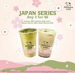 Any 2 Japan Series Drinks for $8 at Milksha