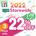 22% off Storewide ($12 Min Spend) at 7-Eleven