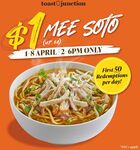 Mee Soto $1 (U.P. $4), 2pm-6pm Daily @ Toast Junction (NEX, Junction 8, Raffles City)