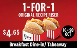1 for 1 Original Recipe Riser ($4.65) at KFC