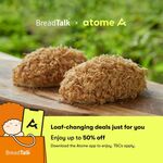 50% off at BreadTalk (Atome Payments)