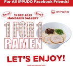 1 for 1 Ramen at Ippudo (Mandarin Gallery, Facebook/Instagram Required)