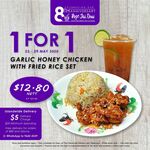 1 for 1 Garlic Honey Chicken with Fried Rice Set ($12.80) at Pope Jai Thai