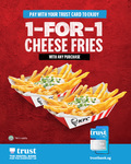 1 for 1 Cheese Fries with Any Purchase at KFC (Trust Bank Cards)