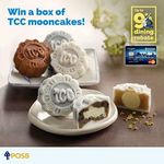 Win 1 of 8 Boxes of TCC Mooncakes from POSB Bank