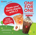 1 for 1 Large Drinks at LiHO (First/Last Name Starting with L Required)