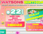 $22 off ($118 Minimum Spend) or $72 off ($288 Minimum Spend) at Watsons