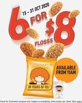 6 for $8 Signature Flosss and Fire Flosss Buns from BreadTalk