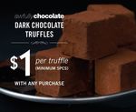 $1 Dark Chocolate Truffles (Minimum Purchase of 5) with Any Other Purchase at Awfully Chocolate
