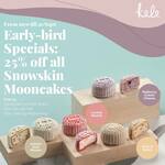 25% off All Snowskin Mooncakes at Kele