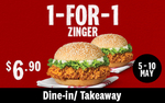 1 for 1 Zinger ($6.90) at KFC