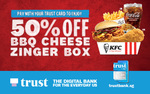 50% off BBQ Cheese Box at KFC (Trust Bank Cards)