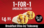 1 for 1 American Twister ($4.95) at KFC