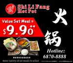 Value Set Meal for $9.90++ at Shi Li Fang Hot Pot