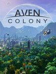 [PC, Epic] Free: Aven Colony (U.P. $39.99) @ Epic Games