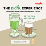 Free DRYK's Delicious Pea Milk and Barista Oat Milk @ Redman (The Star Vista & Heartbeat at Bedok)