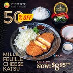 Mille Feuille Cheese Katsu for $8.95++ (U.P. $17.90, 50% off) at Gochi-So Shokudo [Northpoint City]