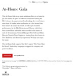 Free virtual At-Home Gala—featuring > 40 leading artists performing live, all around the world by The Metropolitan Opera”></div>
<p>At-Home Gala<br />
Saturday, April 25</p>
<p>In its most ambitious effort yet to bring the joy and artistry of opera to audiences everywhere during the Met’s closure, the company will present an unprecedented virtual At-Home Gala, featuring more than 40 leading artists performing in a live stream from their homes all around the world. The event will take place Saturday, April 25, at 1 p.m. EDT, and will be available for free on the Met’s website. General Manager Peter Gelb and Music Director Yannick Nézet-Séguin will host from their homes in New York City and Montreal, respectively. Mr. Nézet-Séguin will also participate in the gala as a pianist, and will be featured as conductor in pre-recorded performances by the Met Orchestra and Chorus, which will be created from individual takes from the homes of each of the musicians in the days leading up to the gala.</p>
<p>After the live showing, the gala will be made available for on demand viewing on the Met website until 6:30 p.m. EDT the following day.</p>
<p>The At-Home Gala is part of the Met’s urgent “The Voice Must Be Heard” fundraising campaign to support the company and protect its future.</p>
<p><a href=