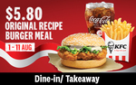 Original Recipe Burger Meal for $5.80 at KFC